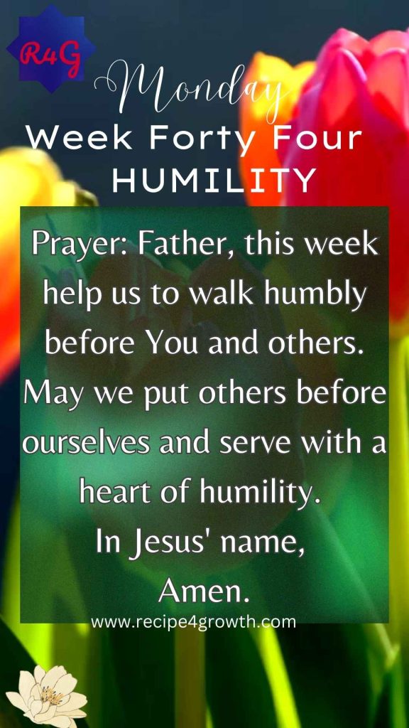 Humility Monday Week 44